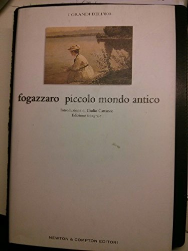 Piccolo mondo antico - Fogazzaro, Antonio