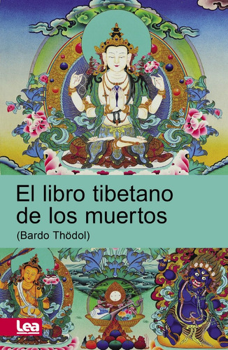 El Libro Tibetano De Los Muertos Bardo Thodol - Envio En Dia - An—nimo