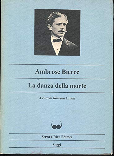 La Danza della Morte - Bierce, Ambrose