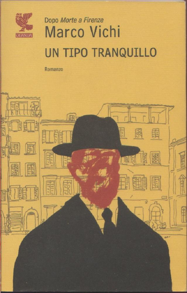 Un tipo tranquillo - Marco Vichi - Marco Vichi