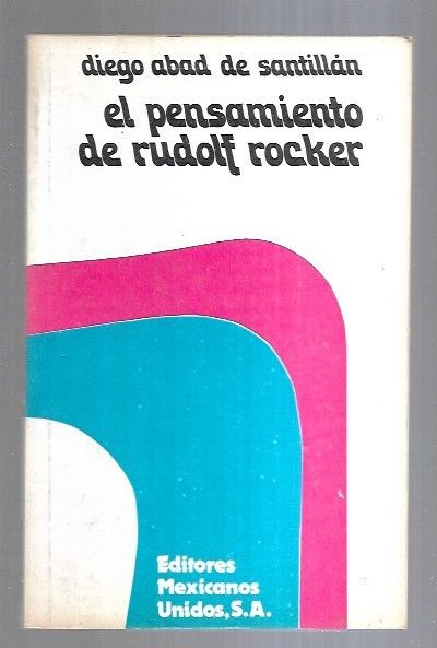 PENSAMIENTO DE RUDOLF ROCKER - EL - ABAD DE SANTILLAN, DIEGO