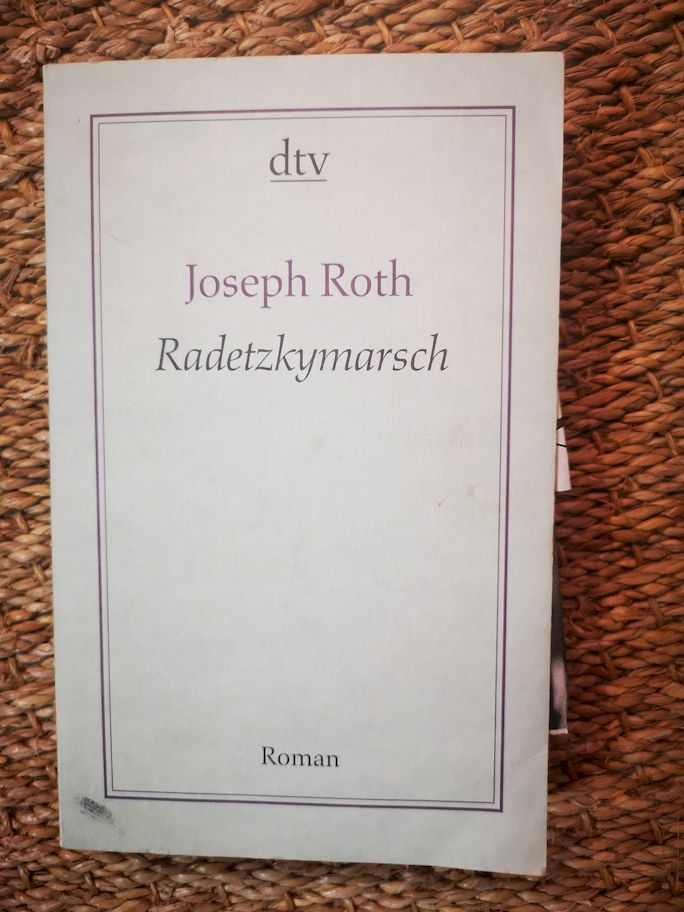 The Radetzky March by Joseph Roth The Radetzky March by Joseph Roth