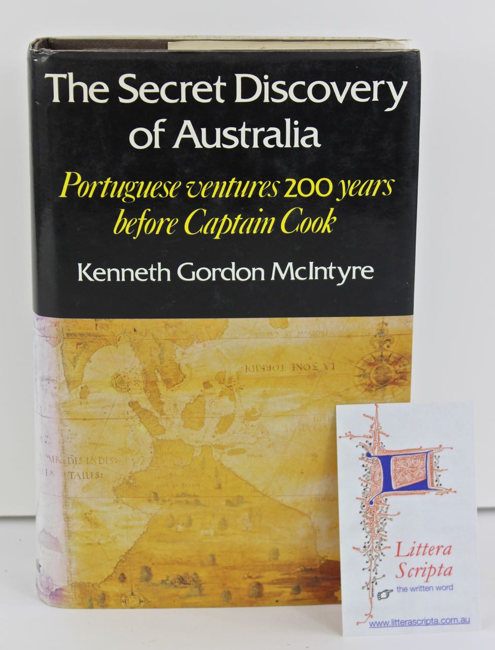 The Secret Disovery of Australia. Portugese ventures. - McIntyre, Kenneth Gordon.