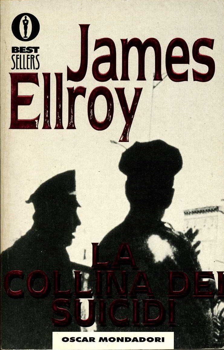 La collina dei suicidi (Oscar bestsellers) - Ellroy, James