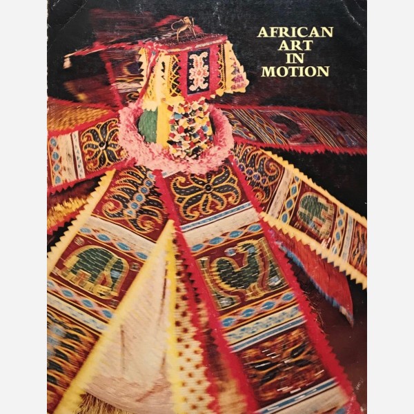 African Art in Motion by By Robert Farris Thompson Fair Soft cover