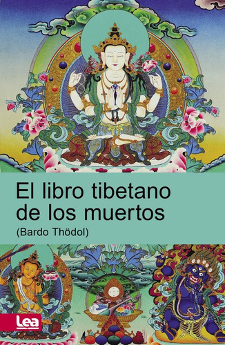 Libro Tibetano De Los Muertos - Bardo Thodol - Lea Nuevo - Bardo Thodol