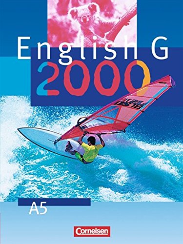 English G 2000, Ausgabe A, Bd.5, Schülerbuch, 9. Schuljahr - Schwarz, Prof. Hellmut, Barbara Derkow-Disselbeck and Laurence Harger