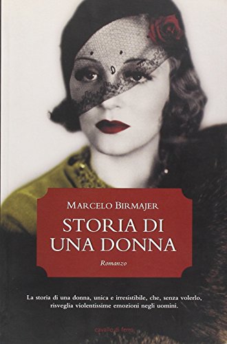 Storia di una donna - Birmajer, Marcelo