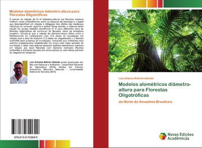 Modelos alométricos diâmetro-altura para Florestas Oligotróficas : do Norte da Amazônia Brasileira - Luis Antonio Beltrán Alemán