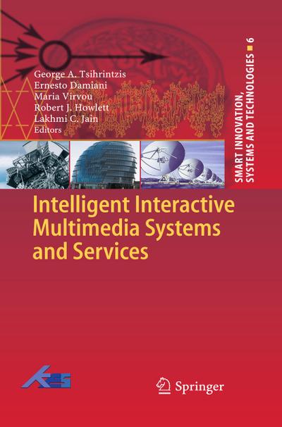 Intelligent Interactive Multimedia Systems and Services - George A Tsihrintzis