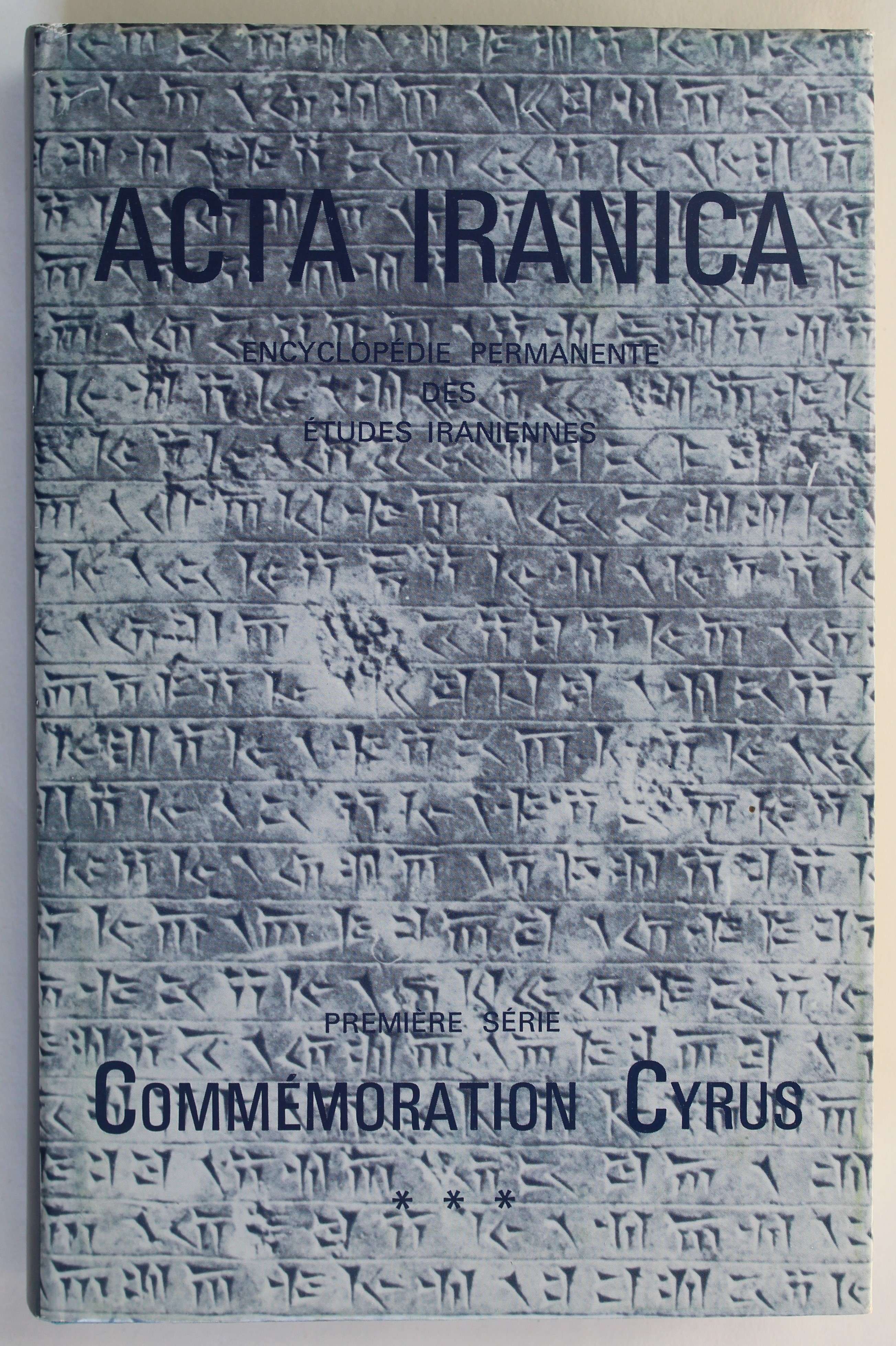 Acta Iranica First Series, Vol.3 Commemoration Cyrus - Various