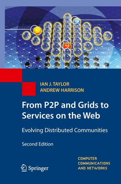 From P2P and Grids to Services on the Web : Evolving Distributed Communities - Andrew Harrison