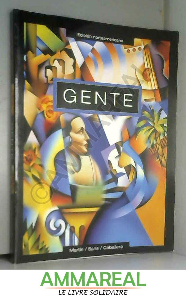 Gente - Ernesto Martín Peris, Neus Sans Baulenas et Julia Caballero