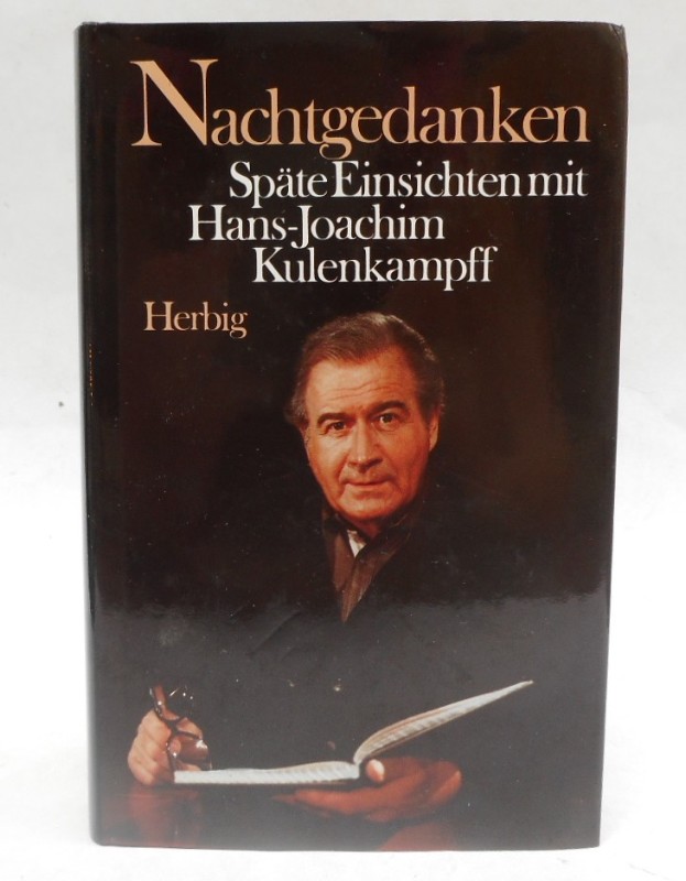 Nachtgedanken. Späte Einsichten mit Hans-Joachim Kulenkampff. Hg. v. Jürgen Lehmann - Kulenkampff, Hans-Joachim