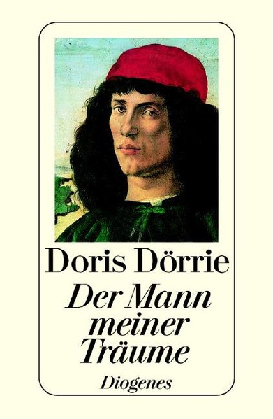 Der Mann meiner Träume. - Dörrie, Doris