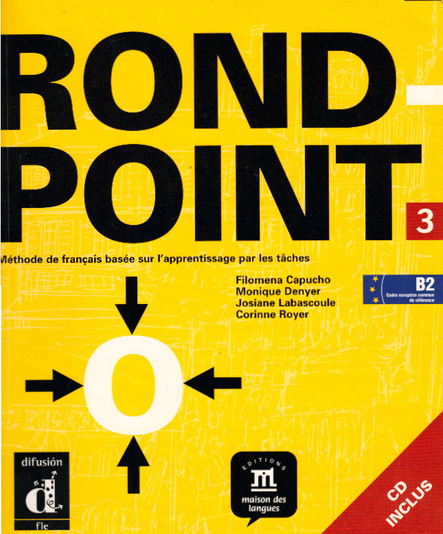 Rond-Point / Livre de l'élève + CD audio (B2): Méthode de français basée sur l'apprentissage par les tÃ¢ches - Labascoute, Josiane, Christian Lause und Corinne Royer
