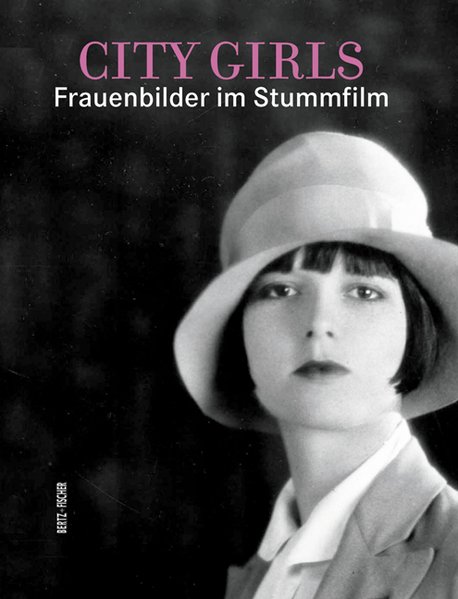 City Girls Frauenbilder im Stummfilm - Jatho, Gabriele und Rainer Rother