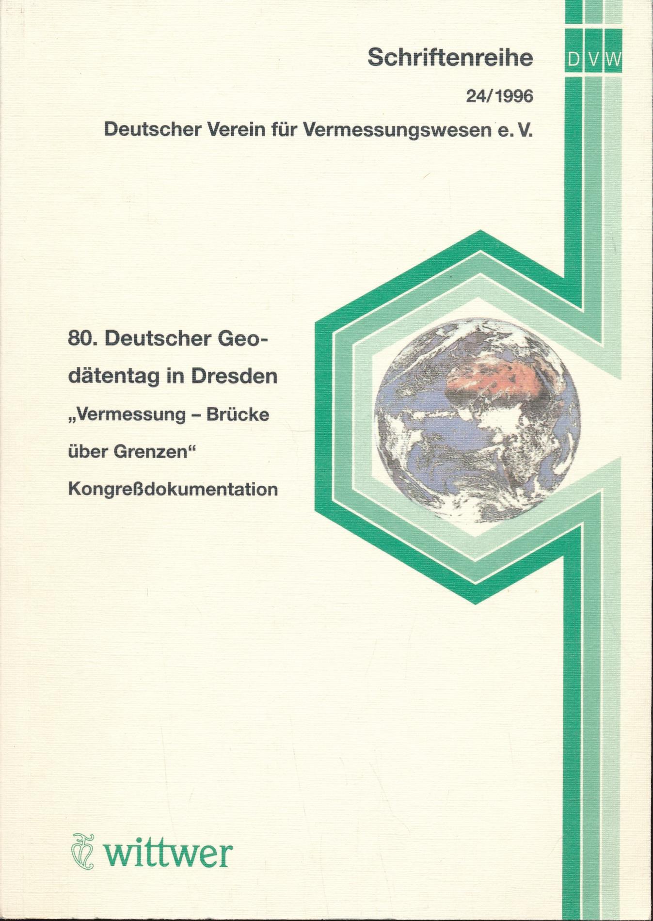 80. Deutscher Geodätentag 1996 in Dresden 