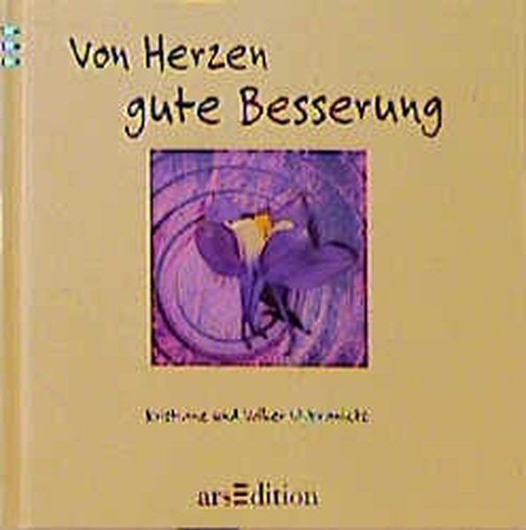 Von Herzen gute Besserung (Das Buch für Dich) - Wybranietz, Kristiane und Volker Wybranietz