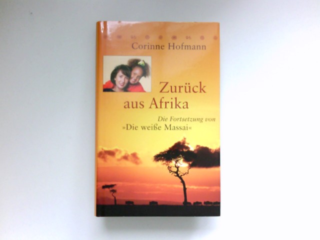 Zurück aus Afrika : - Hofmann, Corinne