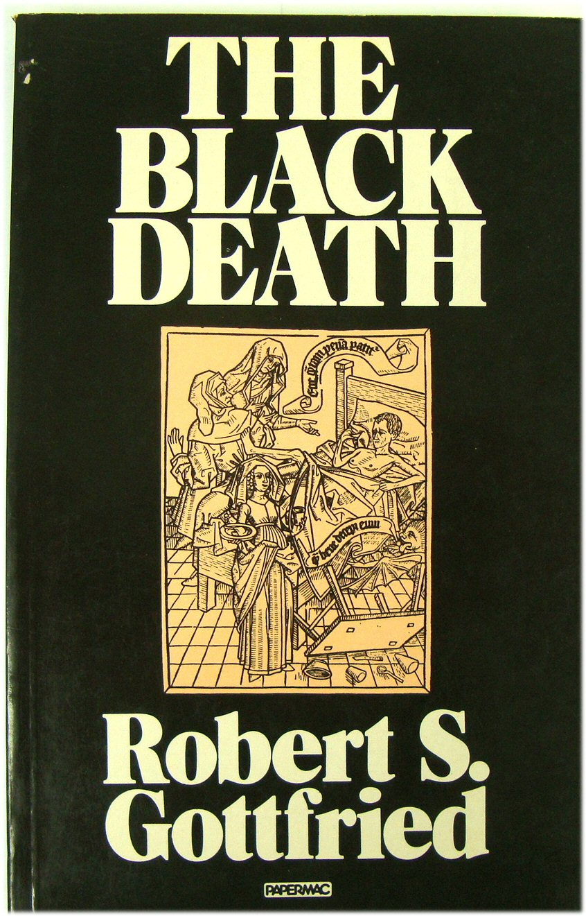 The Black Death - Gottfried, Robert S.