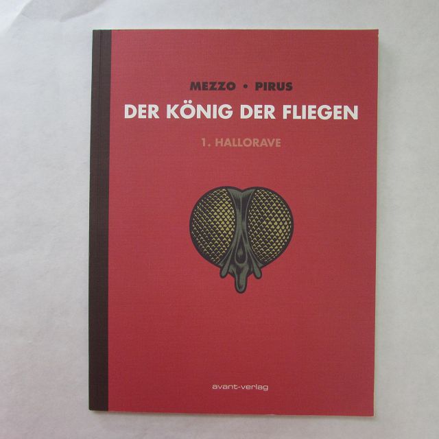 Der König der Fliegen - Band 1: Hallorave - Ulrich, Johann, Mezzo und Michel Pirus