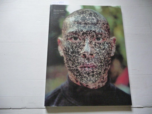 Zhang Huan : Zur Ausstellung Kunstverein Hamburg, 2002, und im Museum Bochum, 2003 ). ( zeitgenössischer chinesischer Künstler der Gegenwart nach 1945 45 Katalog Exhibition catalogue Ausstellungskatalog Performance contemporary art Performancekunst Künstl erkolonie Beijing East Village Video Videokunst Fotos Photographie Inszenierte Fotografie Installationen Pinyin Biennale Performances Skulpturen Kulturrevolution ) - Dziewior, Yilmaz [Hrsg.] ; Zhang, Huan [Ill.]