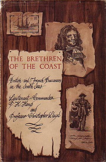 BRETHREN OF THE COAST, The and French Buccaneers the South Seas by KEMP, P. K. & LLOYD, Christopher: (1960) | Jean-Louis Boglio Maritime Books