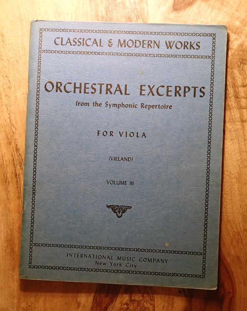 ORCHESTRAL EXCERPTS FROM THE SYMPHONIC REPERTOIRE FOR VIOLA