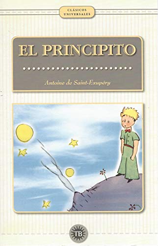 Principito, El. Título original: Le petit Prince. - Saint-Exupéry, Antoine de [1900-1944]