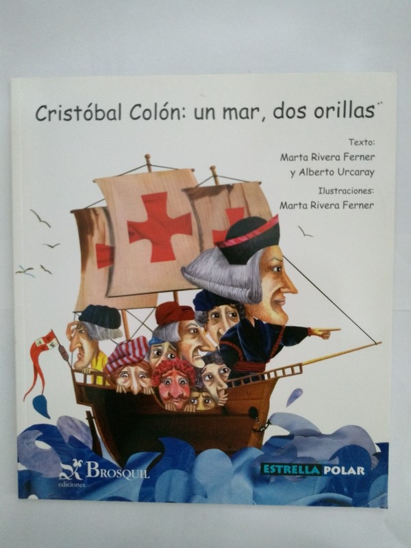 Cristobal Colón: un mar, dos orillas - Marta Rivera Ferner y Alberto Urcaray