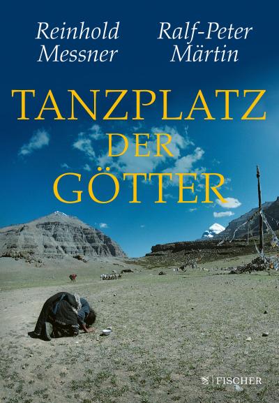 Tanzplatz der Götter - Reinhold Messner