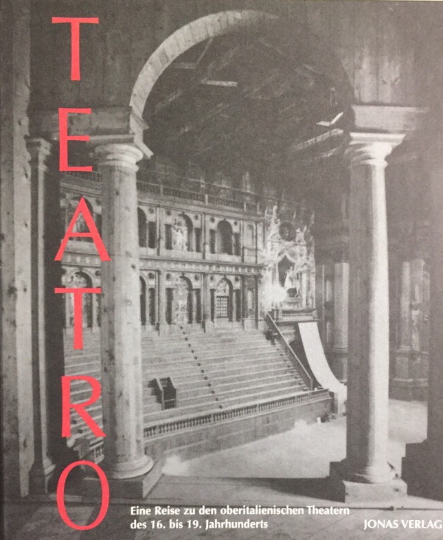 Teatro. Eine Reise zu den oberitalienischen Theatern des 16. - 19. Jahrhunderts. Hrsg. vom Österreichischen Theatermuseum. - Albrecht, Siegfried (Mitwirkender) und Hans-Joachim (Mitwirkender) Heyer