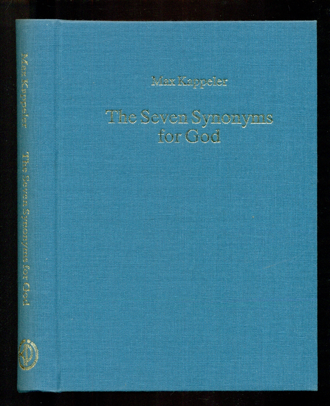 The Seven Synonyms for God An analysis of the concept of God in the Christian Science textbook