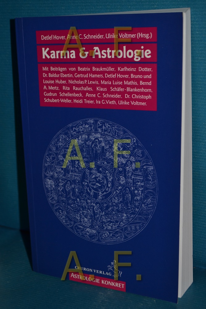 Karma und Astrologie hrsg. von Detlef Hover . für den Deutschen Astrologenverband e.V. [Mit Beitr. von Beatrix Braukmüller .] - Hover, Detlef (Herausgeber)