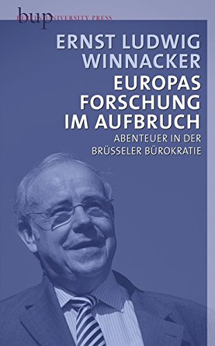 Europas Forschung im Aufbruch : Abenteuer in der Brüsseler Bürokratie. - Winnacker, Ernst-Ludwig