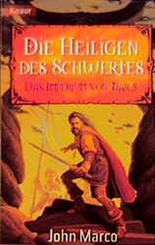 Das Imperium von Nar; Teil: 5., Die Heiligen des Schwertes. Knaur ; 70156 : Excalibur - Marco, John: