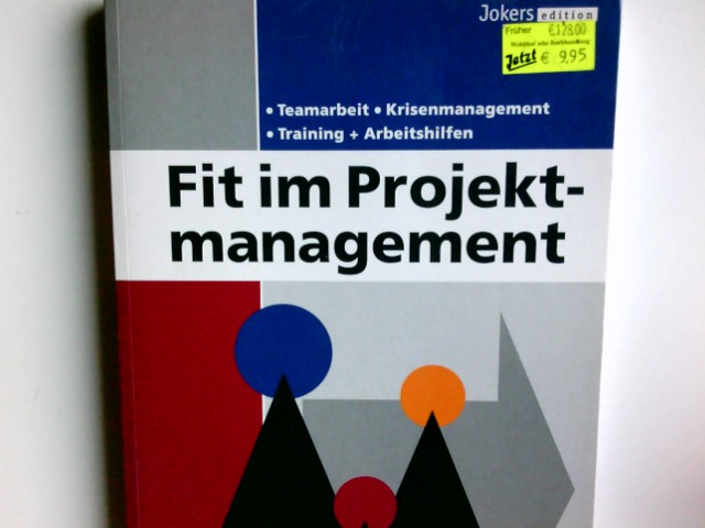 Fit im Projektmanagement - Gerd-Georg, Kießel