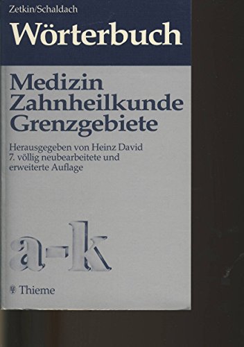 Wörterbuch der Medizin, Zahnheilkunde und Grenzgebiete. 2 Bände