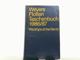 Weyers Flottentaschenbuch 1986 / 87. All navies of the World - Jahrgang 58. - Albrecht, Gerhard
