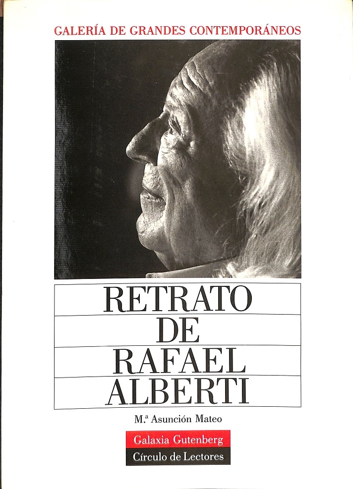 RETRATO DE RAFAEL ALBERTI - GALERÍA DE GRANDES CONTEMPORÁNEOS. - MATEO, MARIA ASUNCION