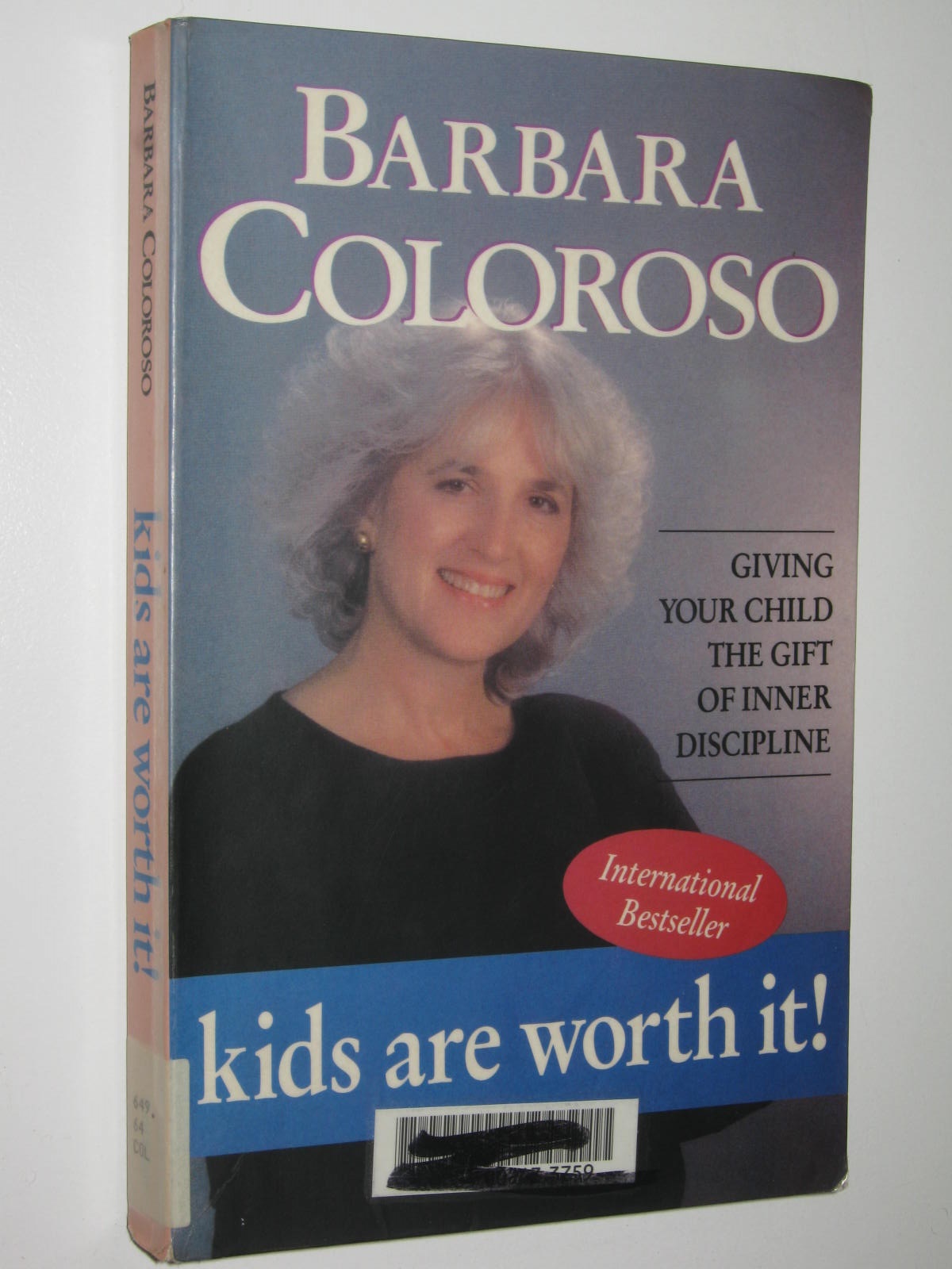 Kids Are Worth It ! - Coloroso, Barbara