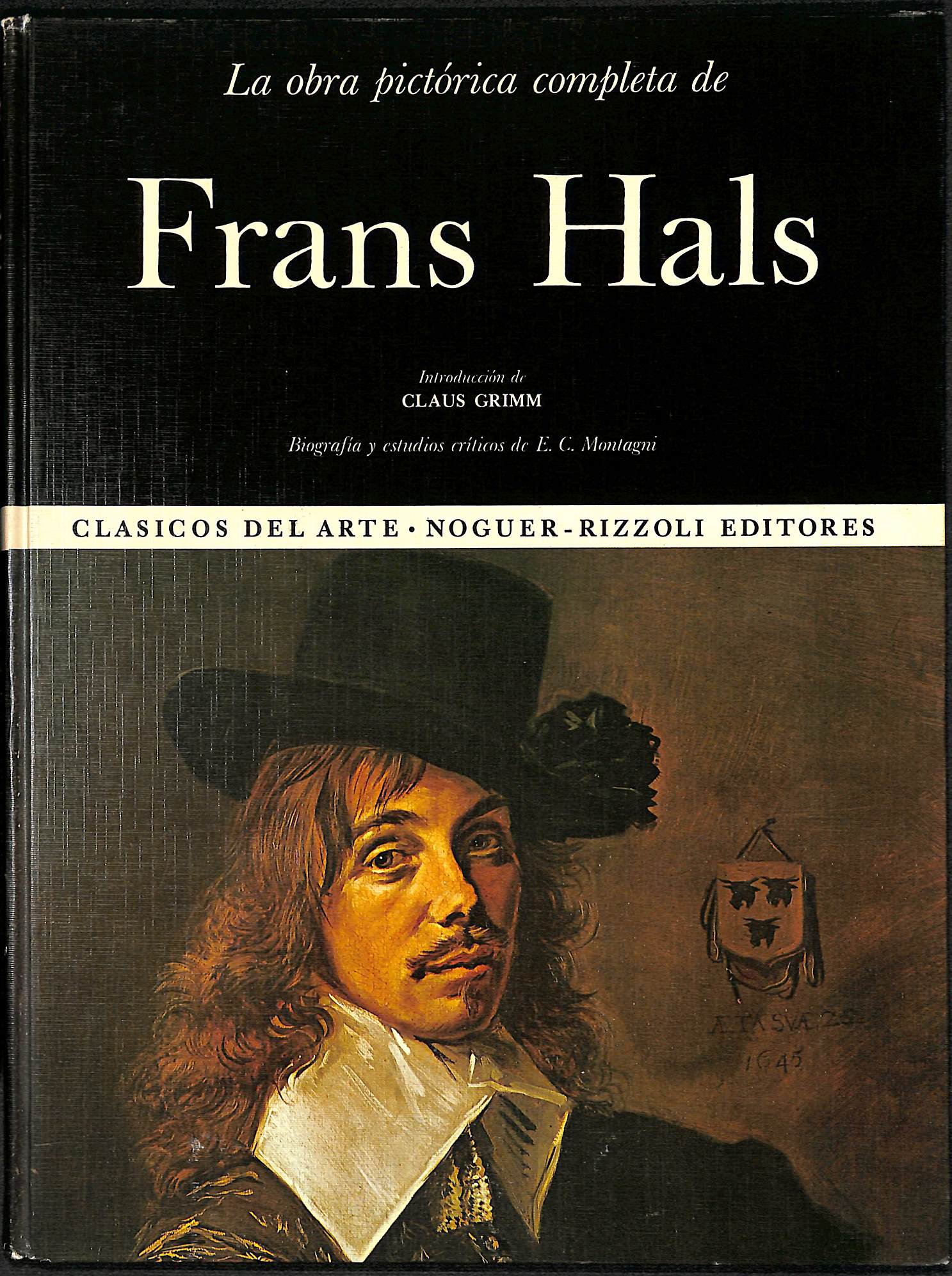 La obra pictórica completa de Frans Hals - Claus Grimm
