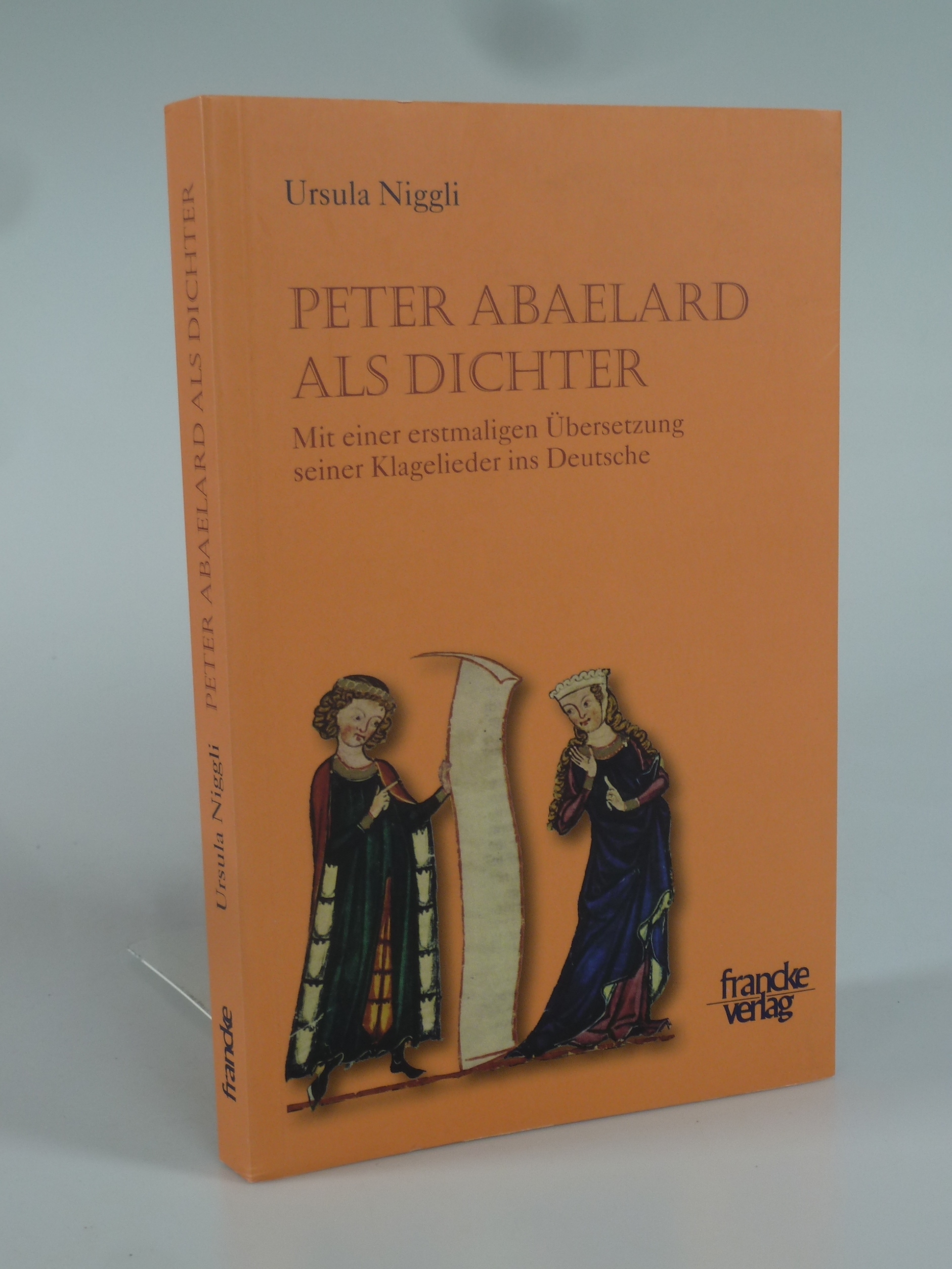 Peter Abaelard als Dichter. - NIGGLI, Ursula.