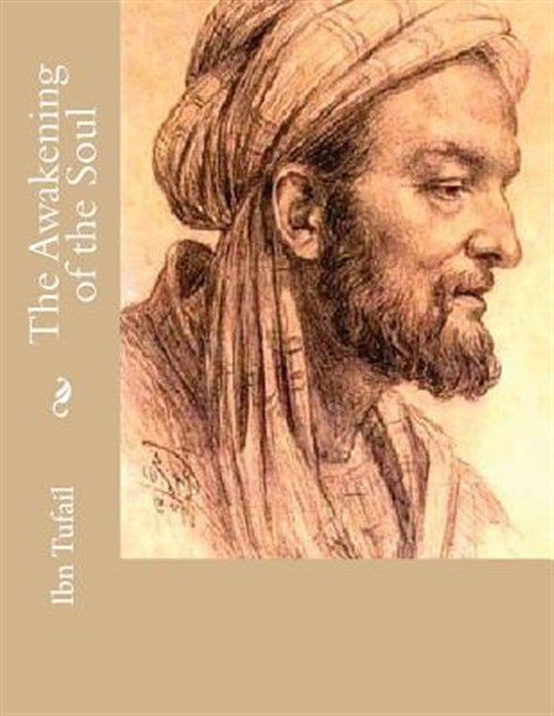 Awakening of the Soul - Tufail, Ibn; Gouveia, Andrea