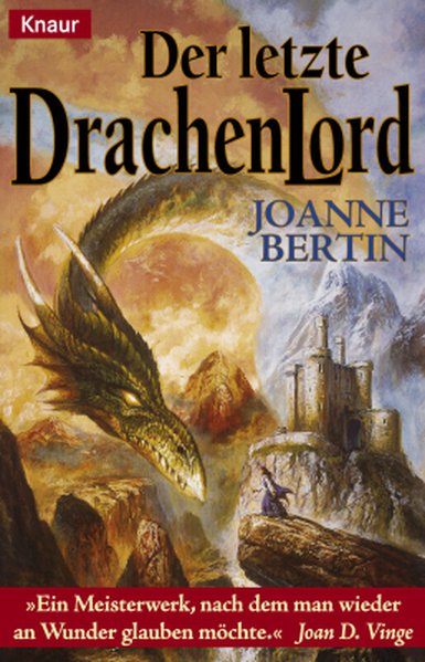 Der letzte Drachenlord (Knaur Taschenbücher. Fantasy) - Bertin, Joanne