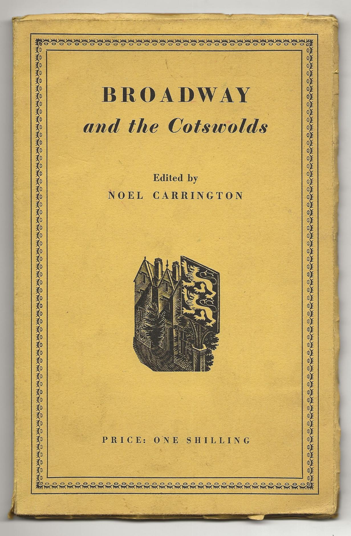 Broadway and the Cotswolds: Gordon Russell Furniture Carrington, Noel (Editor) [Very Good] [Softcover]