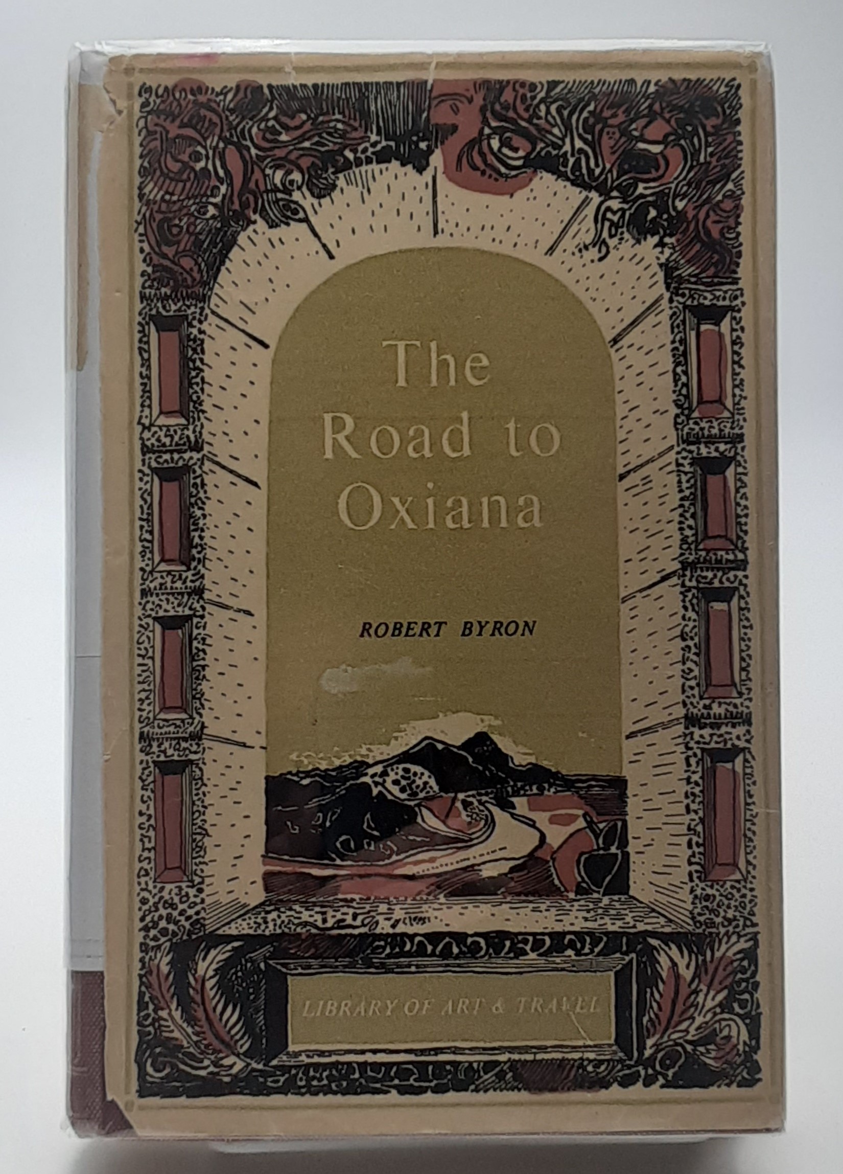The Road to Oxiana. Byron, Robert. [ ] [Hardcover]