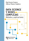 Data science y redes complejas - Vicente Cestero, Eloy;Mateos Caballero, Alfonso