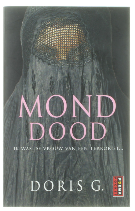 Monddood - Ik was de vrouw van een terrorist. - Doris G.